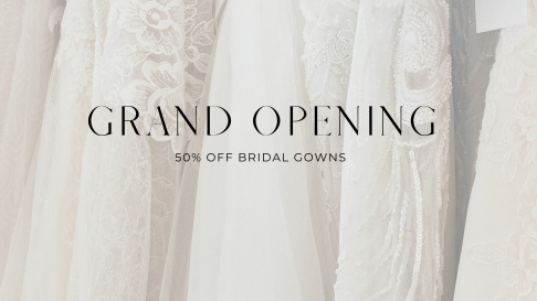 Dearly Loved Bridal Grand Opening Sale