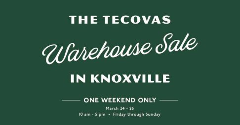 Tecovas Warehouse Sale - Knoxville, TN