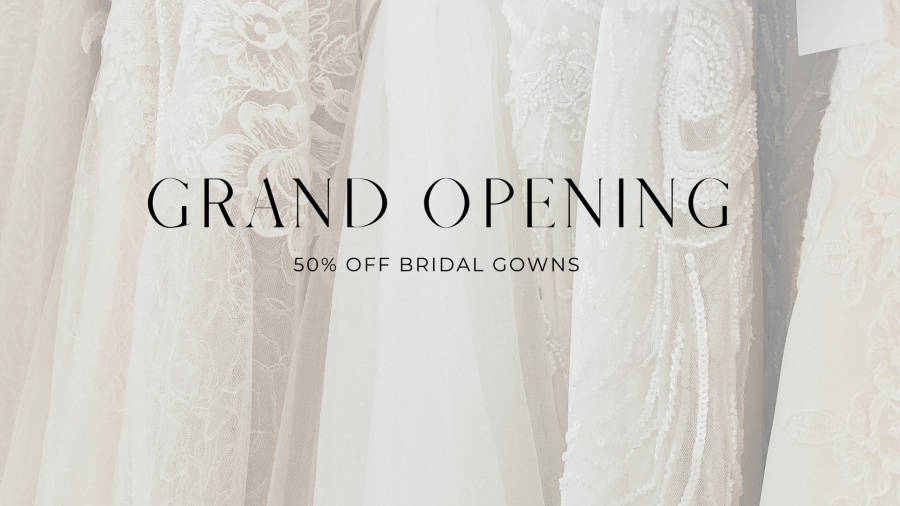 Dearly Loved Bridal Grand Opening Sale