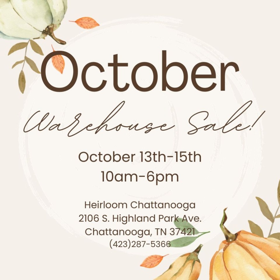 Heirloom Chattanooga October Warehouse Sale